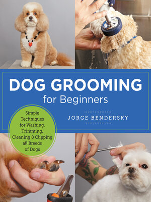 Dog Grooming for Beginners - ebook